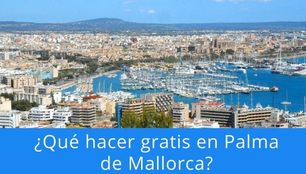 que hacer gratis en palma de mallorca