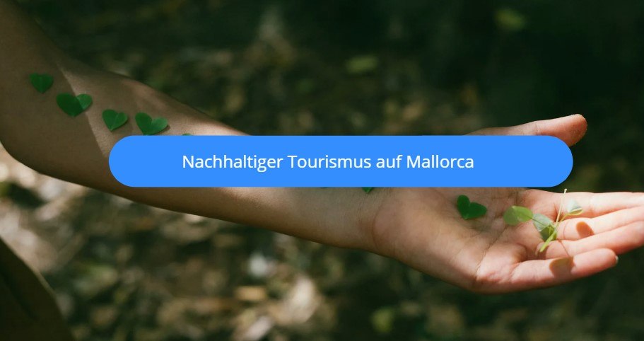 Nachhaltiger Tourismus auf Mallorca