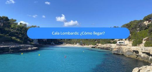 cala llombards como llegar