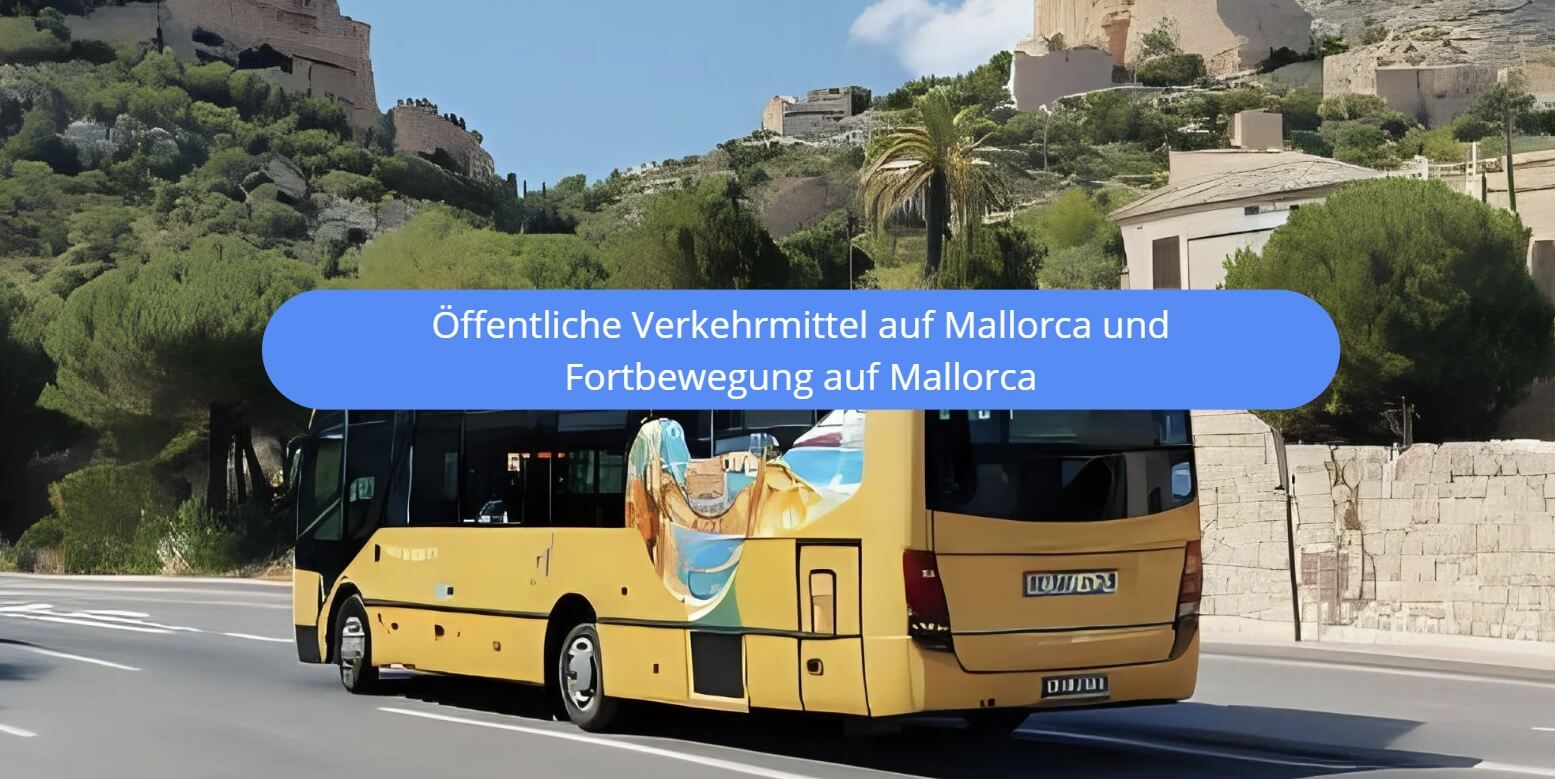 Öffentliche Verkehrmittel auf Mallorca und Fortbewegung auf Mallorca