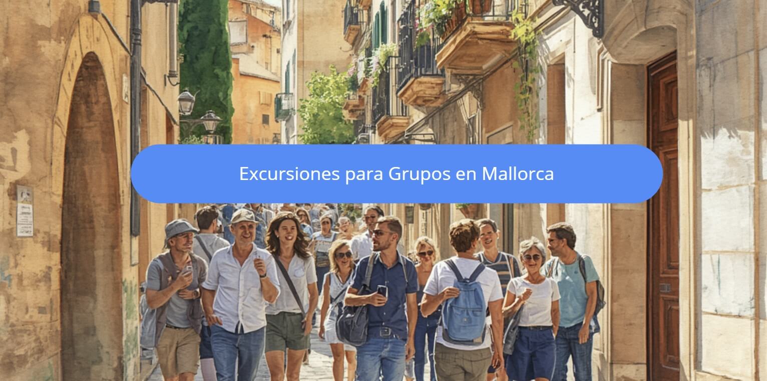 excursiones para grupos en mallorca